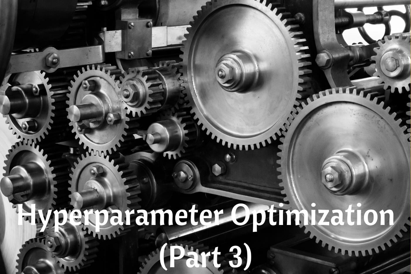 Alternative Hyperparameter Optimization Techniques You Need to Know — Part 3